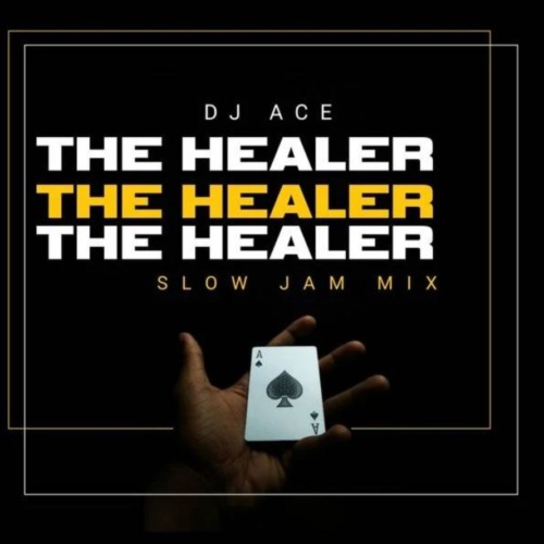 DJ Ace - The Healer (Slow Jam Mix)