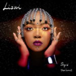 Lizwi – Sky Is The Limit