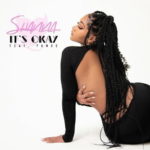 Shanna – It’s Okay ft. Yumbs