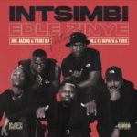 Mr JazziQ & Tsiki XII – Intsimbi Edlezinye ft. M.J, F3 Dipapa & Toss