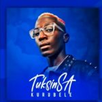 TuksinSA – Kurubele (Amapiano Remix)