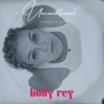 Holly Rey – Unconditional Stripped – EP