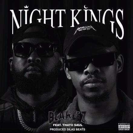 Blaklez – Night Kings ft. ThatoSoul