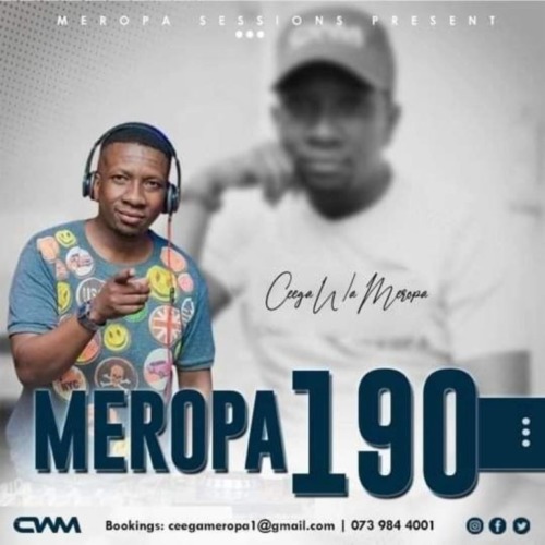 Ceega Wa Meropa - 190 Mix (I Live My Daydreaming in Music)