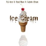 DJ Ace & Real Nox – Ice Cream ft. Calvin Shaw
