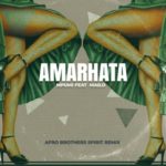 Mpumi & Mailo Music – Amarhata (Afro Brotherz Spirit Remix)