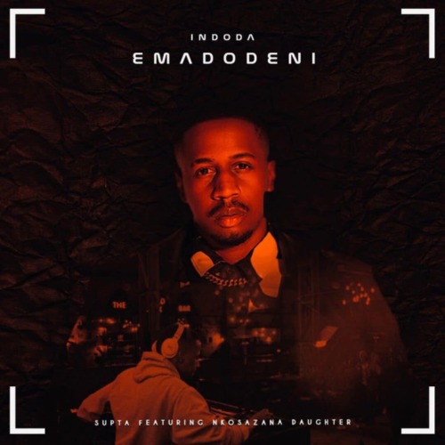 Supta – Indoda Emadodeni ft. Nkosazana Daughter
