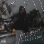 Shabzi Madallion – Who’s Around When It’s Finally Done – EP