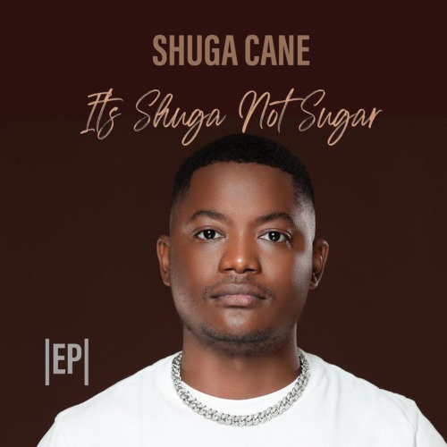 ALBUM: Shuga Cane – It’s Shuga Not Sugar