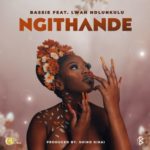 Bassie – Ngithande ft. Lwah Ndlunkulu