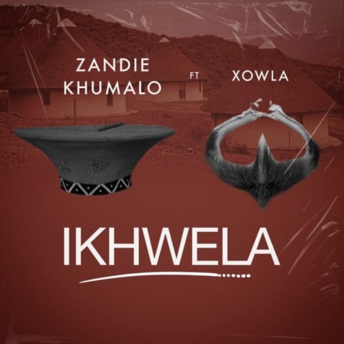 Zandie Khumalo – Ikhwela ft. Xowla
