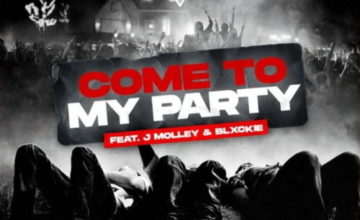 DJ Capital – Come To My Party ft. J Molley & Blxckie