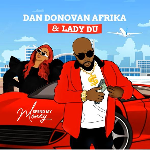 Dan Donovan Afrika & Lady Du - Spend My Money