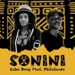 Echo Deep – Sonini ft. Philasande