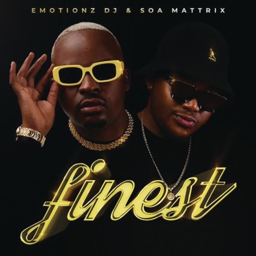 Emotionz DJ & Soa Mattrix – Finest EP