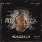 De Mogul SA, Bukeka Sam & Jerah – Ndluzela