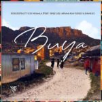 Roscosteazy & DJ Ngamla – Buya ft. Mfana Kah Gogo, Sihle leu & Evans B