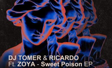 DJ Tomer & Ricardo, Zoya – Sweet Poison (Atmos Blaq Remix)