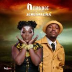 Nobuhle – Jerusalema ft. De Mthuda