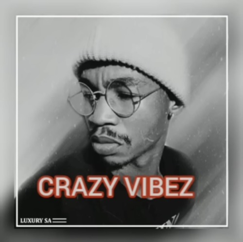 luxury sa crazy vibes mp3 download