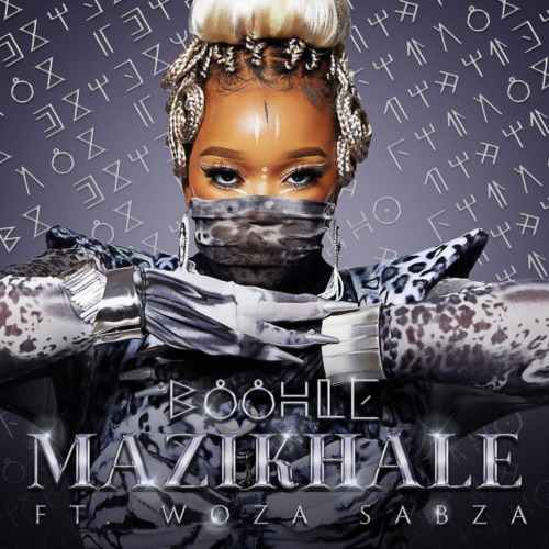 Boohle - Mazikhale ft. Woza Sabza
