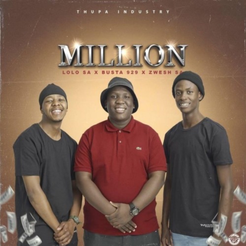 Busta 929 – Millions ft. Zwesh SA & Lolo SA