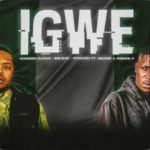 EeQue, Wonder Flawz & Ntokzin – iGwe ft. Ngane & Prince P