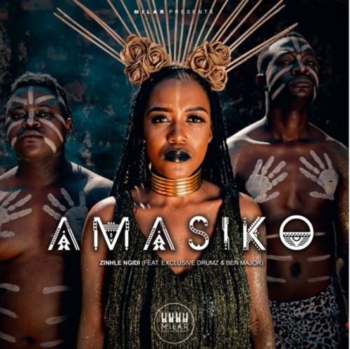 Zinhle Ngidi - Amasiko ft. Exclusive Drumz & Ben Major