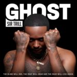ALBUM: Sir Trill – Ghost