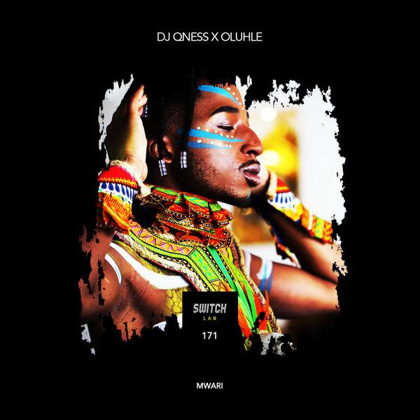 DJ Qness & Oluhle – Mwari