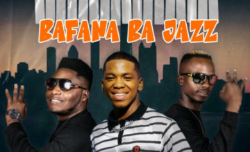 Mapara A Jazz – Bafana Ba Jazz ft. Mfana Kah Gogo