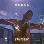 Rhass – Meter ft. Sihle Leu