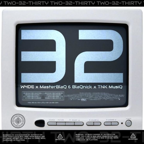 W4DE – 32 ft. Blaqnick, MasterBlaq & TNK MusiQ