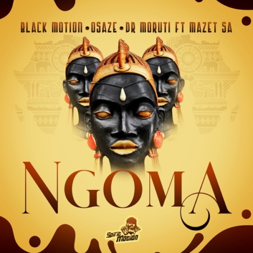 Black Motion & Osaze -Ngoma ft. Dr Moruti