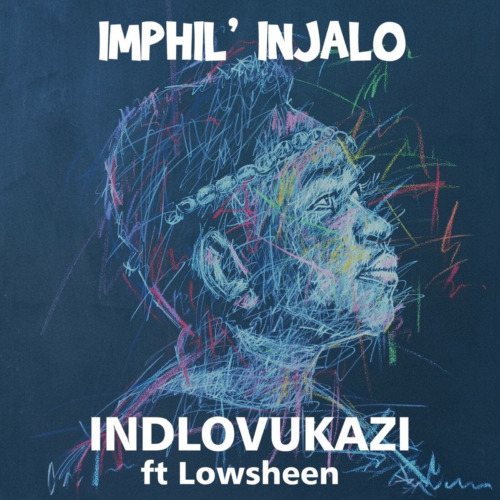 Indlovukazi – Imphil’injalo ft. Lowsheen