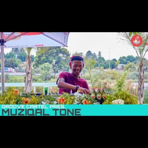 Muziqal Tone - Groove Cartel Amapiano Mix