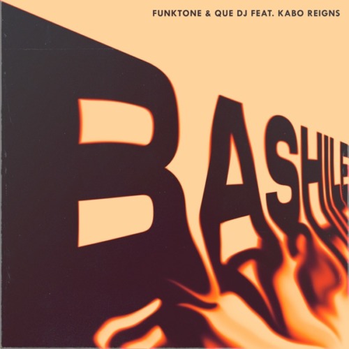 Funktone & Que DJ - Bashile ft. Kabo Reigns