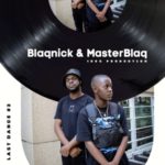 Blaqnick & MasterBlaQ – Last Dance #2 (100% Production Mix)