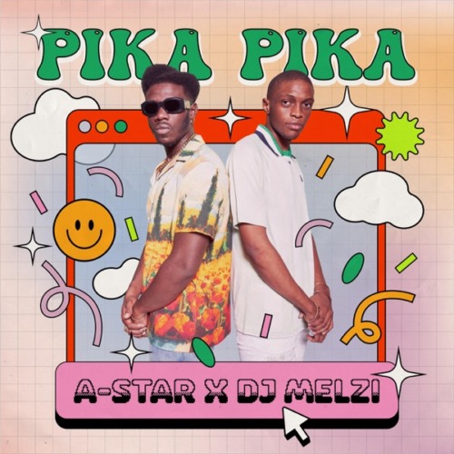 A-Star & DJ Melzi - Pika Pika