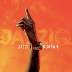 Mr JazziQ, Justin99 – Jazzi Numba 1 ft. EeQue, Lemaza