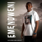 Vico Da Sporo – Emendweni ft. Asibu & Sipho Keyz