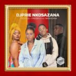 DJ Prie Nkosazana, Tyler ICU & Freddy K – Vuman’ Bo ft. Sindi Nkosazana