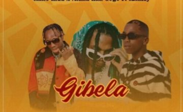 Chino Kidd & Mfana Kah Gogo – Gibela ft. s2kizzy