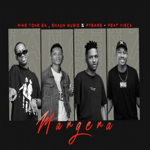 King Tone SA, ShaunMusiq & Ftears – Mangena ft. Visca