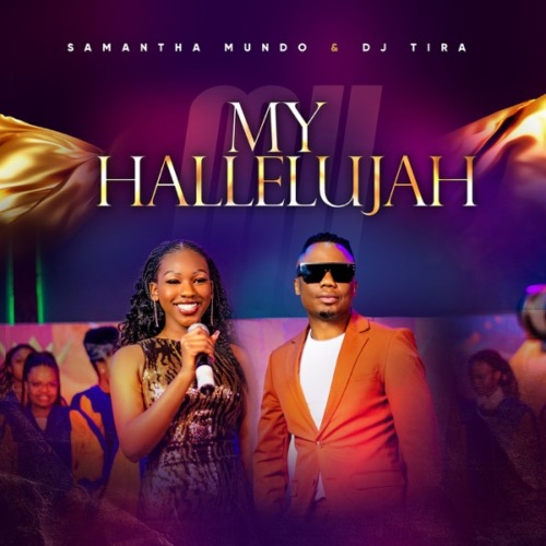 Samantha Mundo & DJ Tira - My Hallelujah