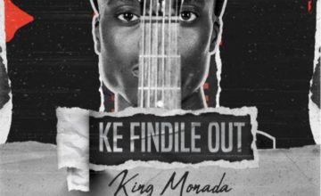 King Monada – KE FINDILE OUT