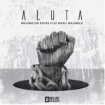 Malumz on Decks – Aluta ft. Mbali Malimela