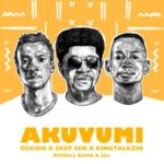 OSKIDO, Deep Sen & King Talkzin – Akuvumi ft. Russell Zuma & Ze2