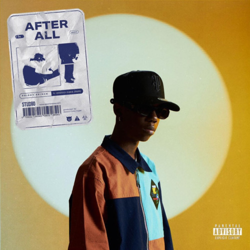 Priddy Prince – After All ft. Zoocci Coke Dop