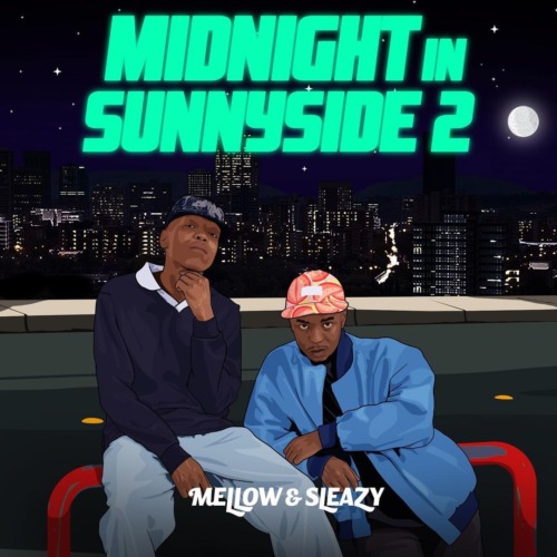 ALBUM: Mellow & Sleazy - Midnight In SunnySide (Tracklist)